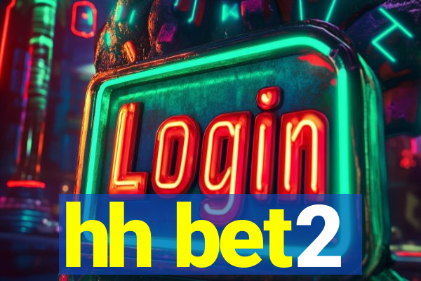 hh bet2